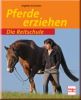 Die Reitschule - Pferde erziehen