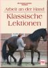 Arbeit an der Hand - Klassische Lektionen