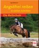 Angstfrei reiten - In sieben Schritten