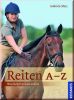 Reiten von A-Z
