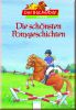 Die sch�nsten Ponygeschichten