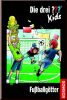 Die drei ??? Kids, Fu�ballg�tter, Bd. 42