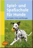 Spiel- und Spa�schule f�r Hunde