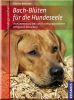 Bach-Bl�ten f�r die Hundeseele