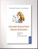 Hunde brauchen klare Grenzen