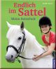 Endlich im Sattel - Meine Reitschule