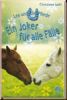 Lea und die Pferde - Ein Joker f�r alle F�lle Bd 5