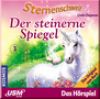 Sternenschweif CD 3 - Der steinerne Spiegel