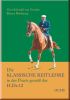 Die klassische Reitlehre in der Praxis gem�� der H.Dv. 12