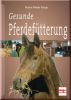Gesunde Pferdef�tterung