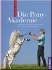 Die Pony - Akademie