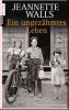 Jeanette Walls: Ein ungez�hmtes Leben