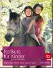 Reitkurs f�r Kinder