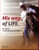 His way of life - Ein Appell an das Gewissen der Reiter