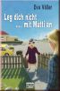 Leg dich nicht mit Mutti an