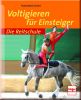 Die Reitschule - Voltigieren f�r Einsteiger