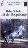 Hohe Schule mit der Doppellonge